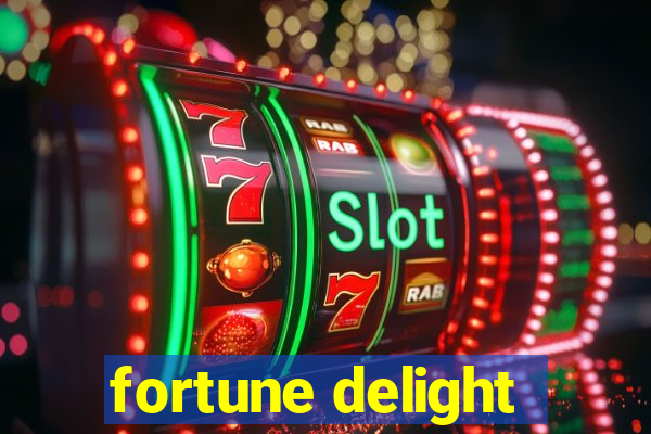 fortune delight