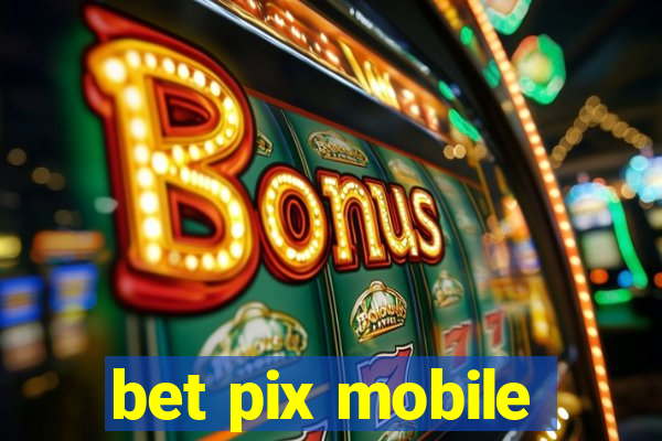 bet pix mobile