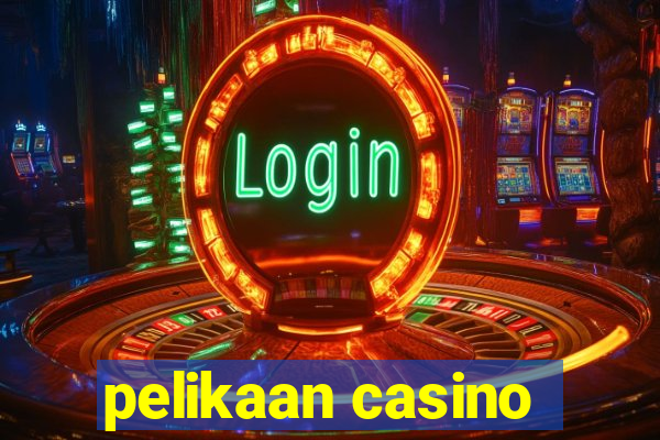 pelikaan casino