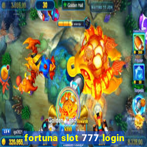 fortuna slot 777 login