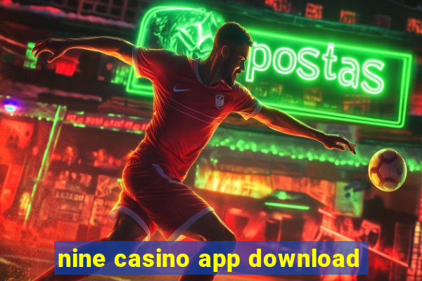 nine casino app download