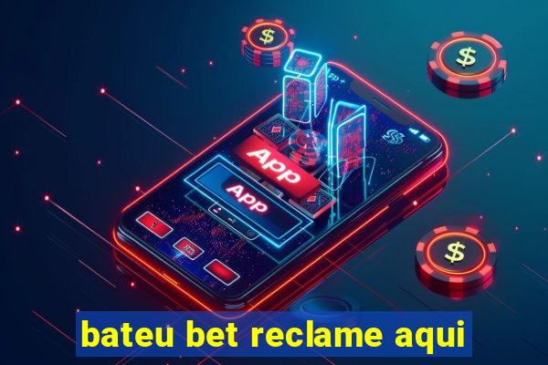 bateu bet reclame aqui