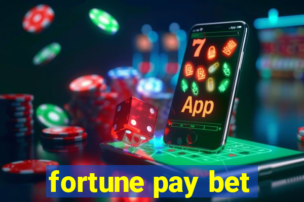 fortune pay bet