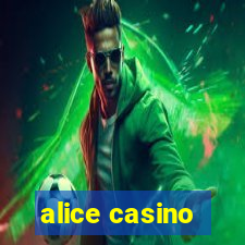 alice casino