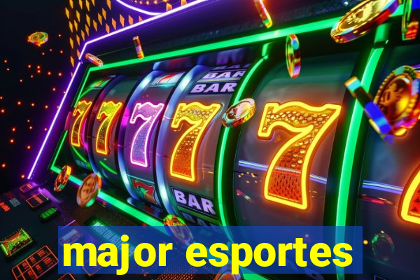 major esportes