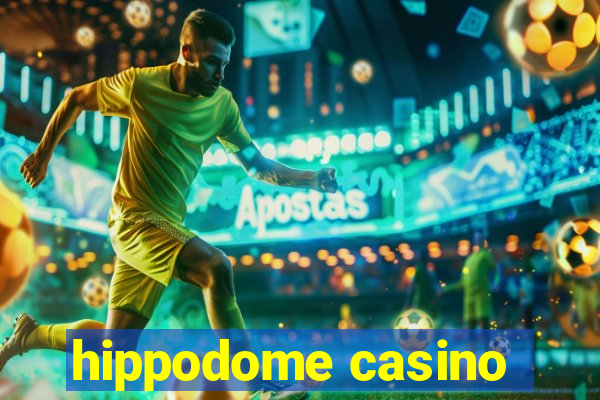 hippodome casino