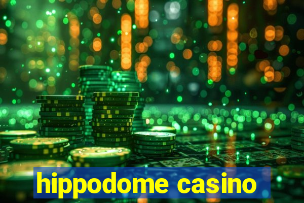 hippodome casino