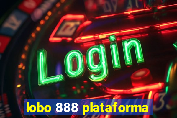 lobo 888 plataforma