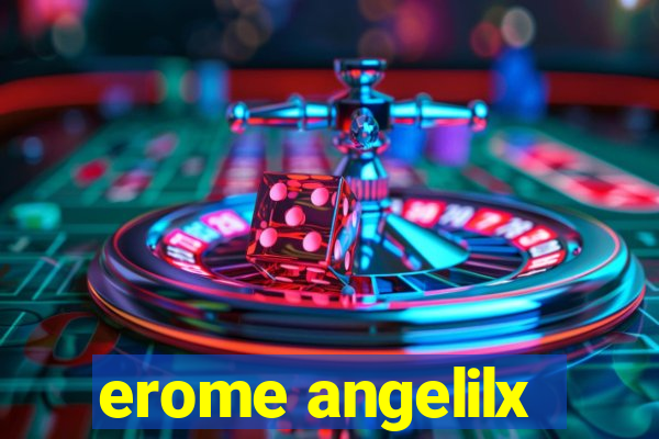 erome angelilx