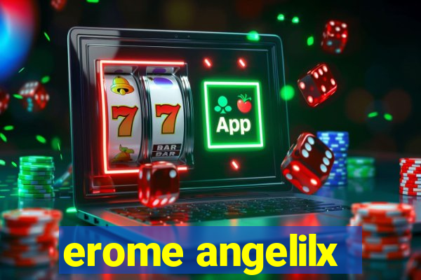 erome angelilx