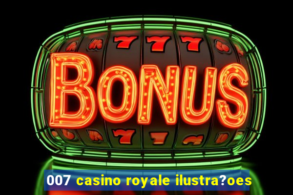 007 casino royale ilustra?oes