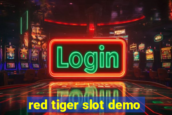 red tiger slot demo