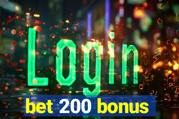 bet 200 bonus