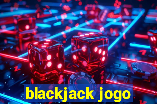 blackjack jogo