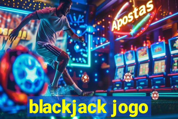 blackjack jogo