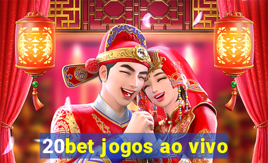 20bet jogos ao vivo