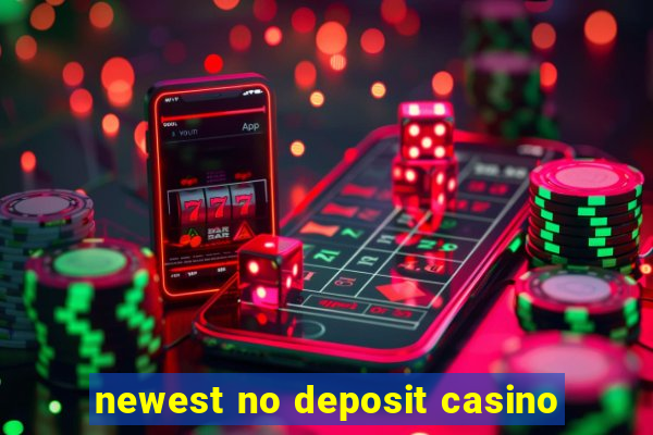 newest no deposit casino