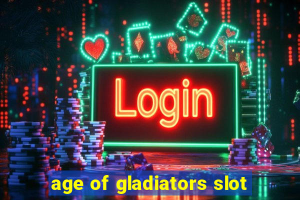 age of gladiators slot