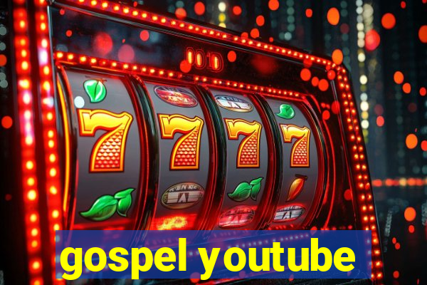 gospel youtube