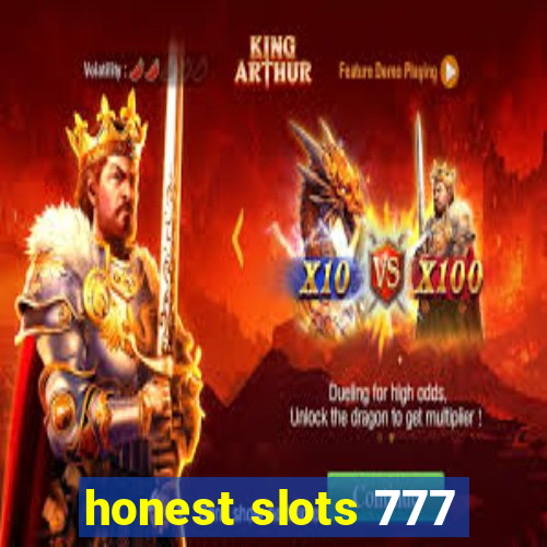 honest slots 777