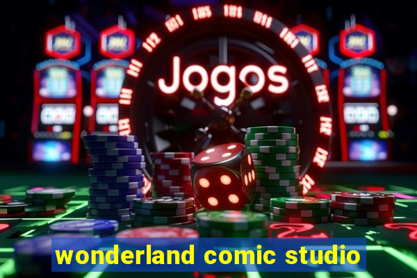 wonderland comic studio