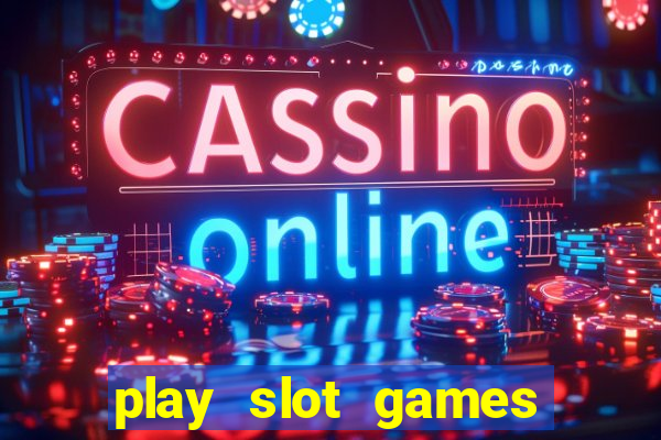 play slot games for free