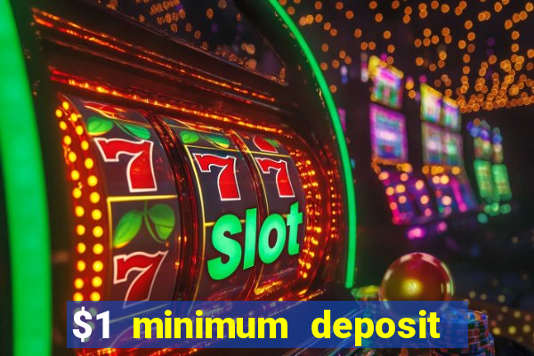 $1 minimum deposit casino canada