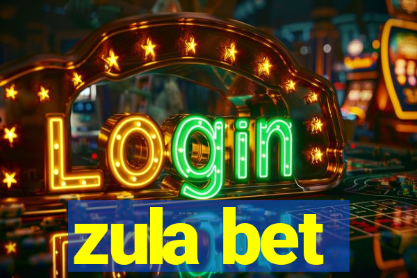 zula bet