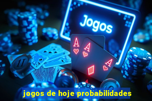 jogos de hoje probabilidades