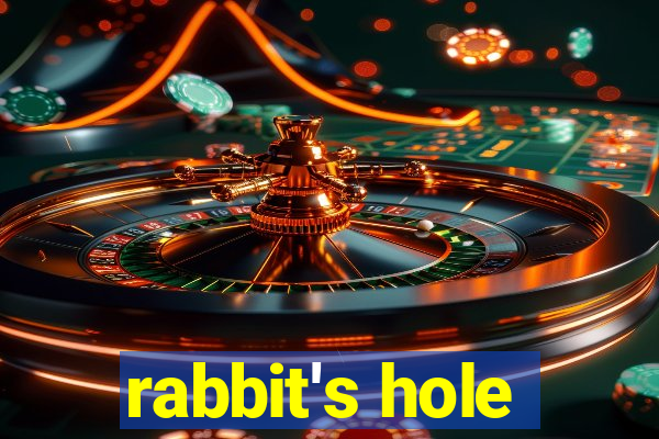 rabbit's hole