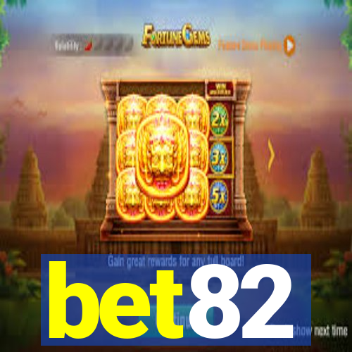 bet82