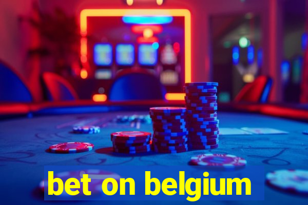 bet on belgium