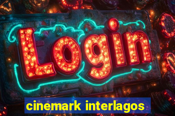 cinemark interlagos