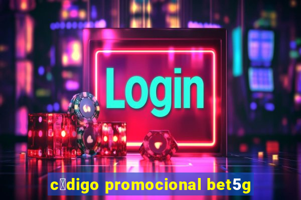 c贸digo promocional bet5g