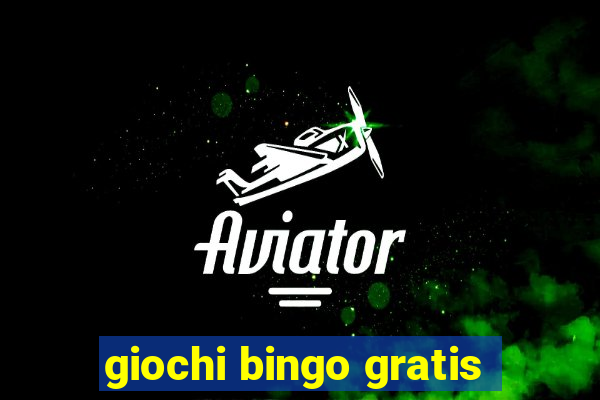 giochi bingo gratis