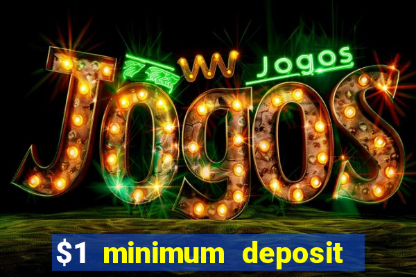 $1 minimum deposit casino nz