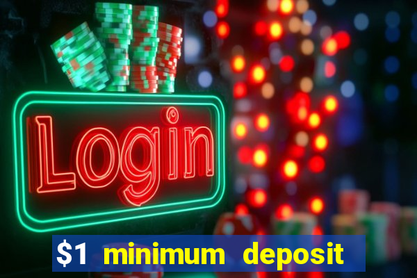 $1 minimum deposit casino nz