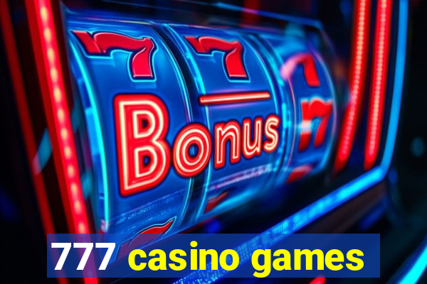 777 casino games