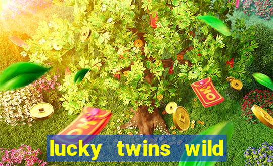 lucky twins wild slot demo