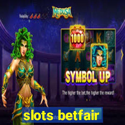 slots betfair