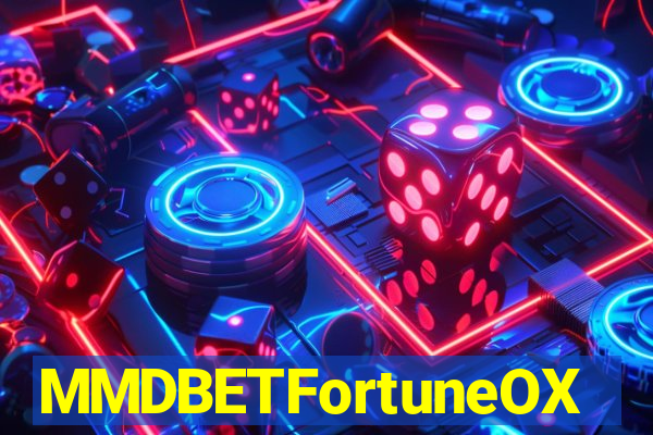 MMDBETFortuneOX