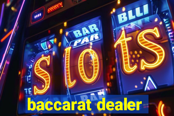 baccarat dealer