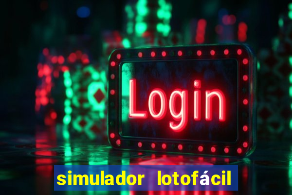 simulador lotofácil só matemática