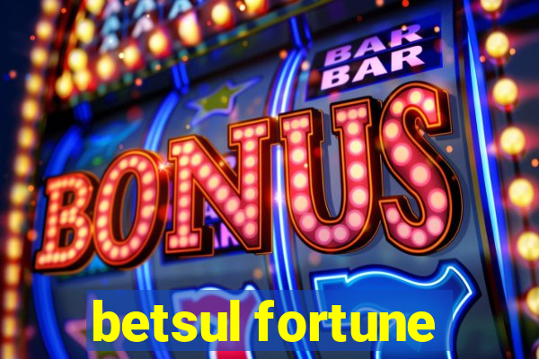 betsul fortune