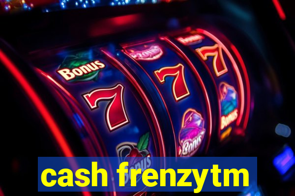 cash frenzytm