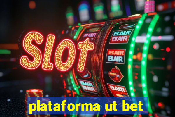 plataforma ut bet