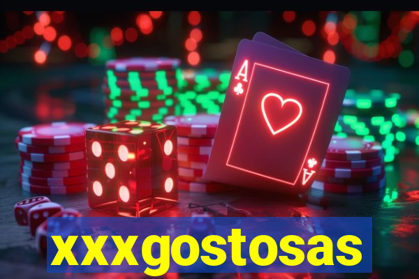 xxxgostosas