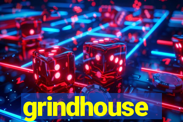 grindhouse