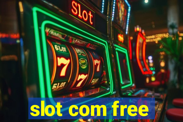 slot com free