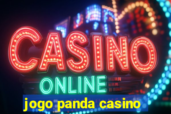 jogo panda casino